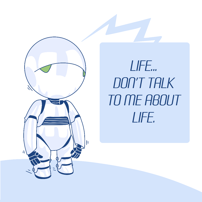 Marvin the paranoid.